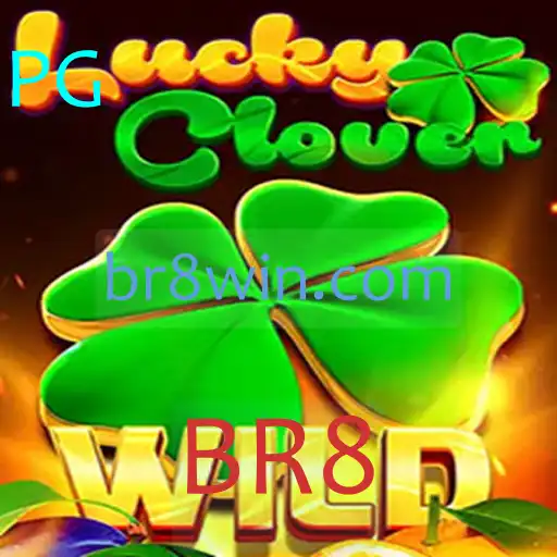 Explorando LuckyClover: A Emoção do Novo Jogo com a Palavra-Chave BR8